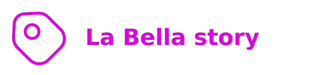 La Bella Stories